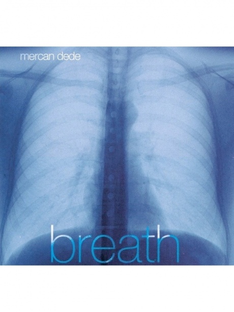 

MERCAN DEDE - Breath