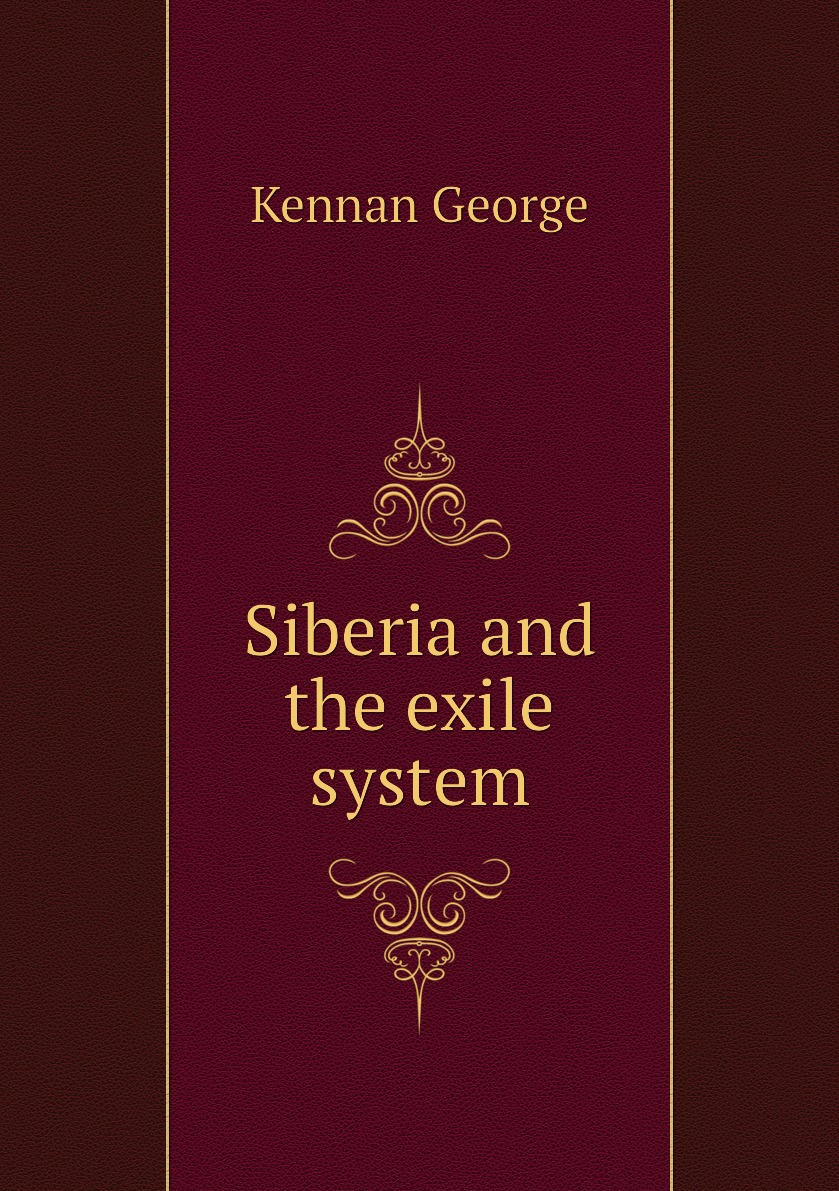 

Siberia and the exile system