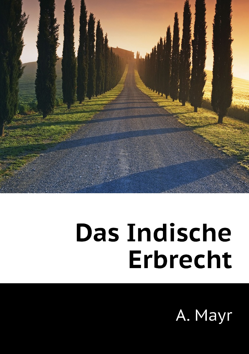 

Das Indische Erbrecht