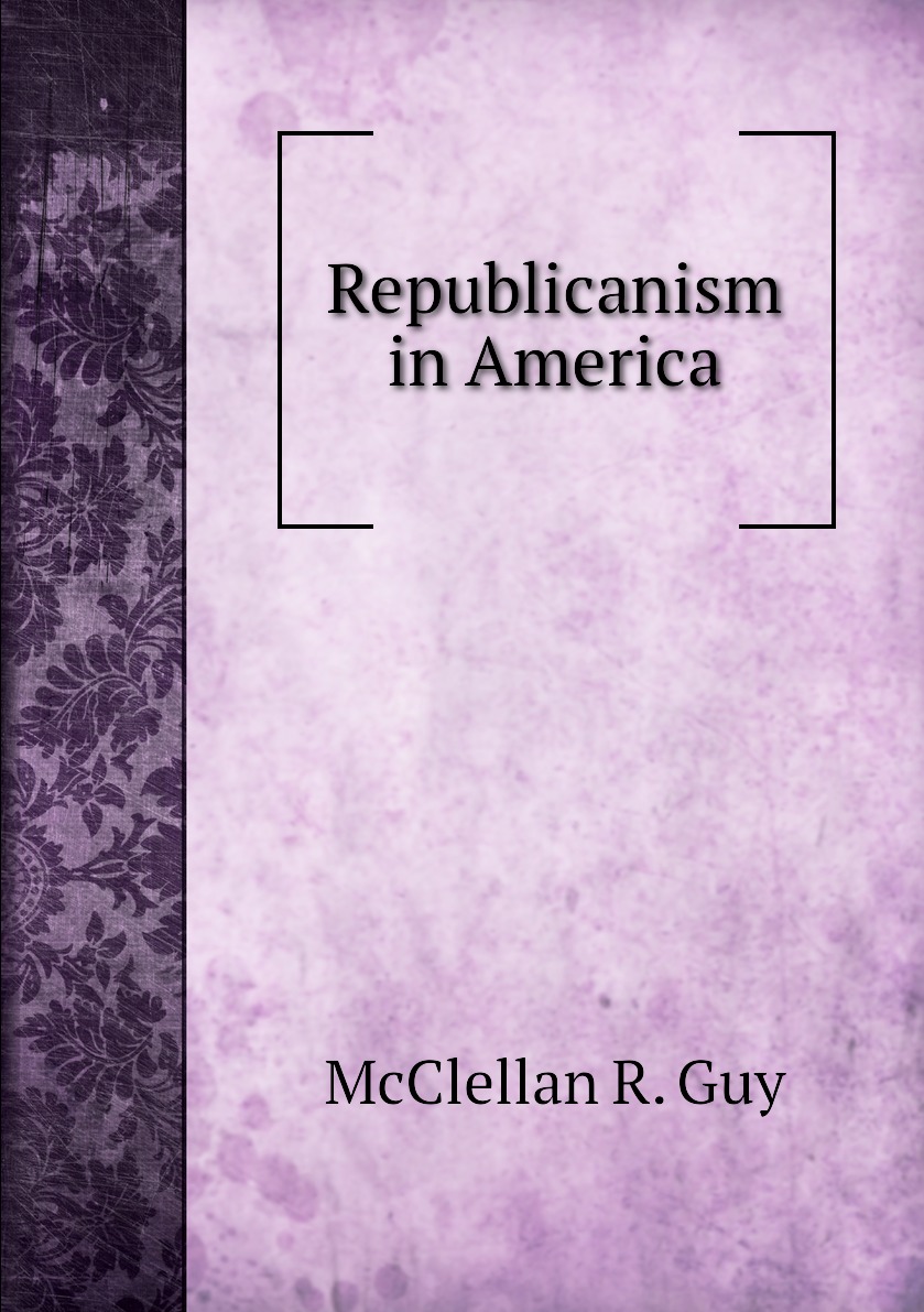 

Republicanism in America