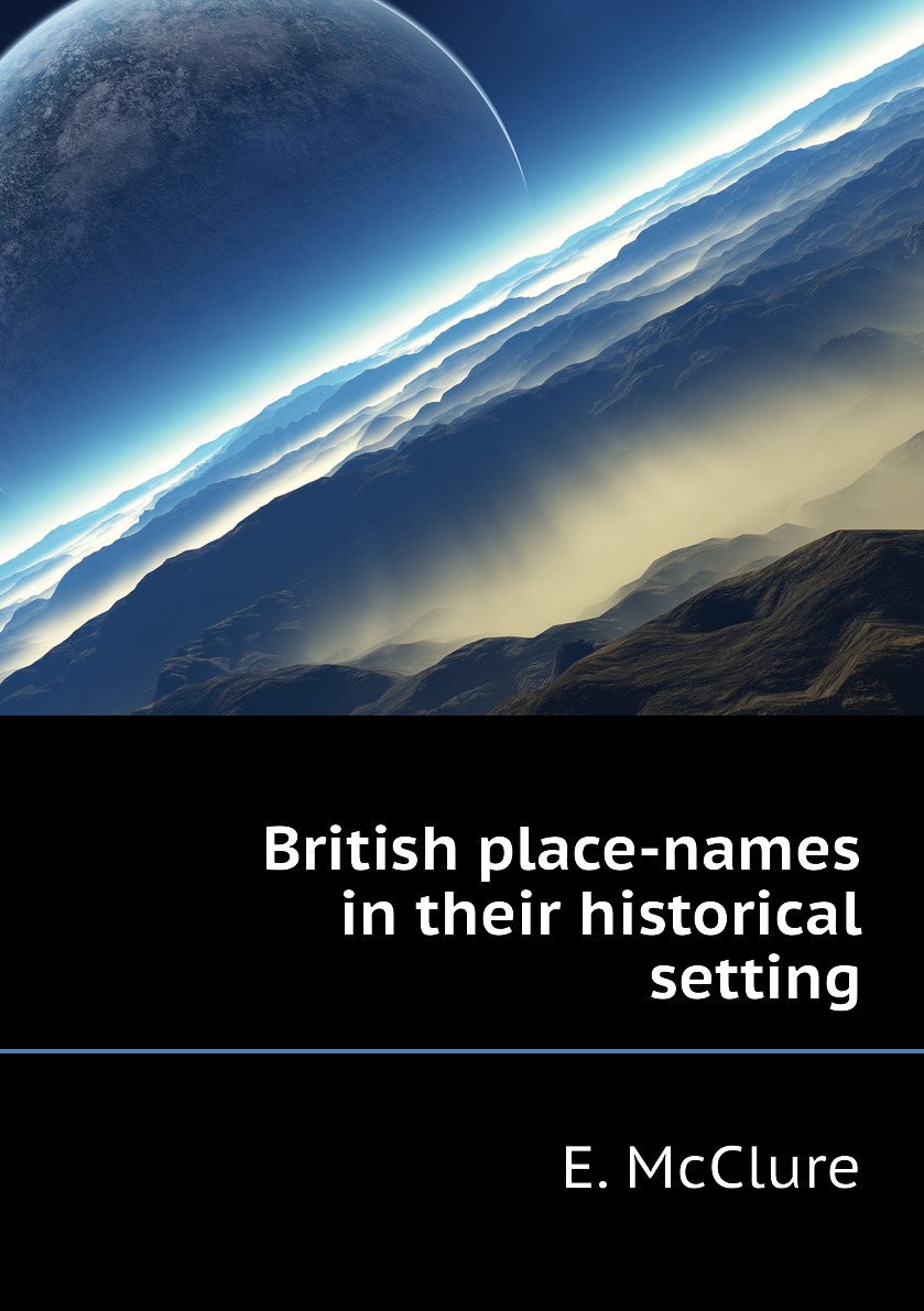 

British place-names in their historical setting