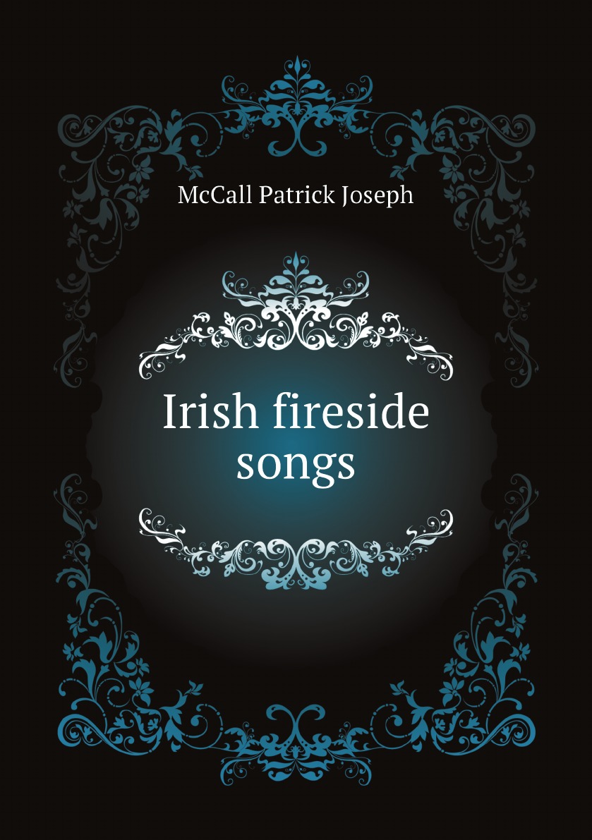 

Irish fireside songs