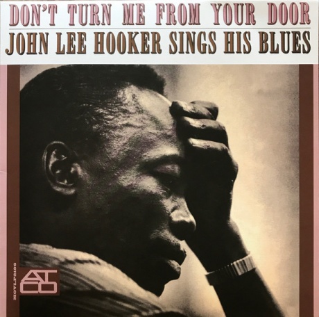 

JOHN LEE HOOKER - Don't Turn Me From Your Door