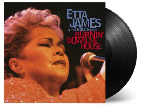 

ETTA JAMES & THE ROOTS BAND - Burnin' Down The House