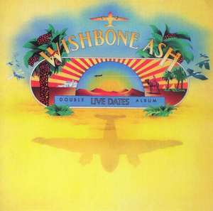 

WISHBONE ASH - Live Dates + 1