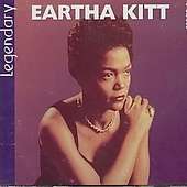 Eartha Kitt - Legendary Eartha Kitt