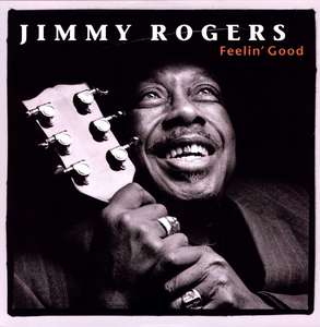 Jimmy Rogers - Feelin\' Good - Vinyl