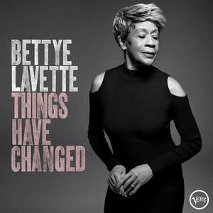 Bettye LaVette: Things Have Changed