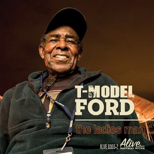 The Ladies Man - T-Model Ford