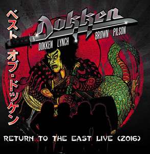 Dokken: Return to The East Live 2016