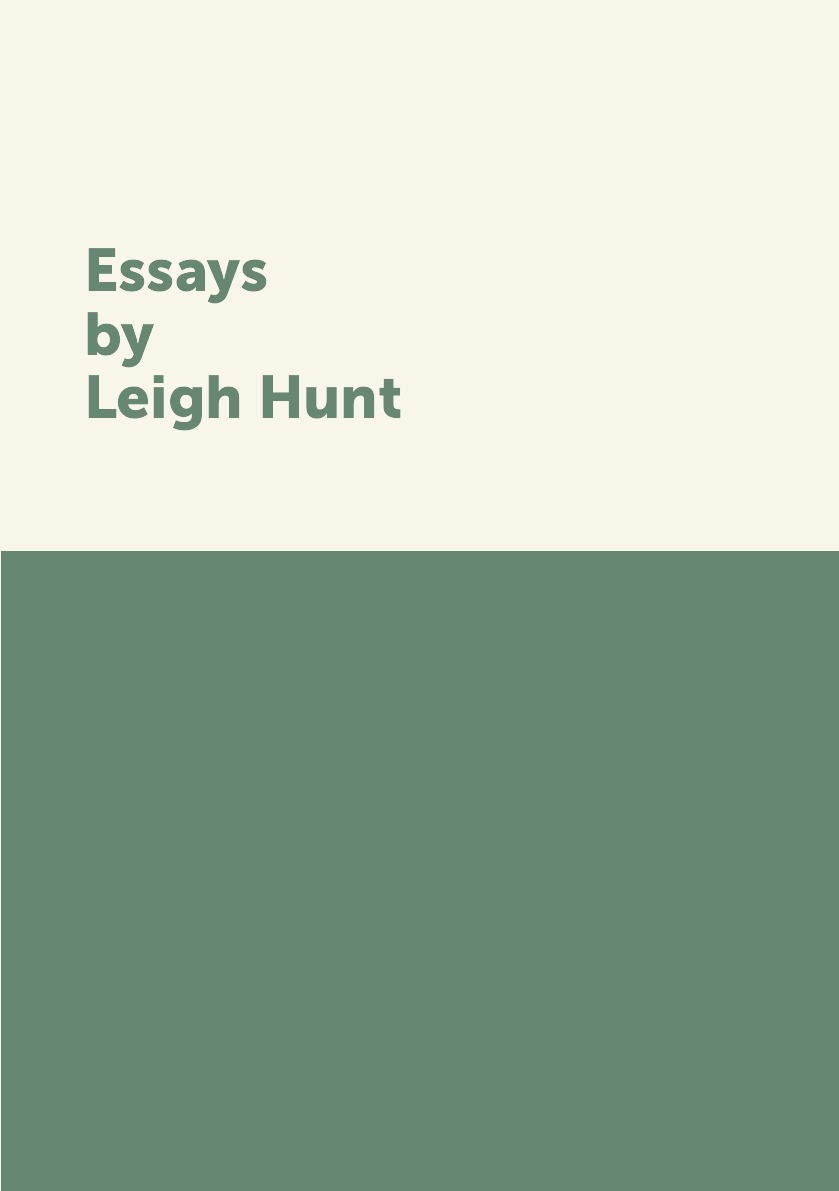 

Essays by Leigh Hunt