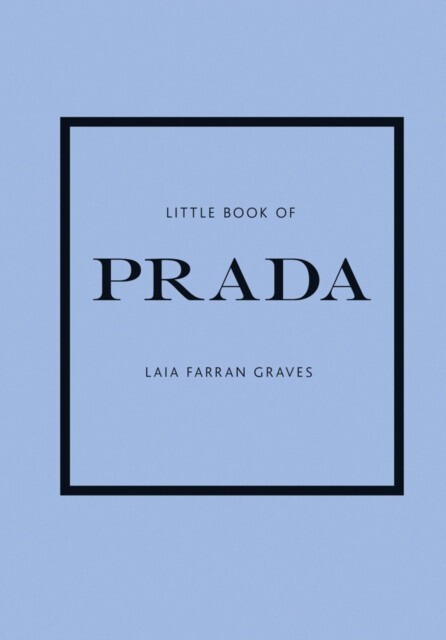 FARRAN GRAVES, LAIA : Little Book of Prada