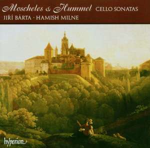 

Hummel / Moscheles: Cello Sonatas, 1 CD