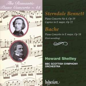 

The Romantic Piano Concerto, Vol. 43 – Sterndale Bennett & Bache, 1 CD