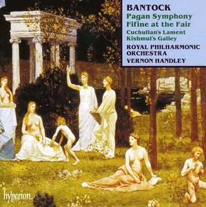 

Bantock: Pagan Symphony, 1 CD