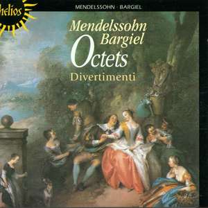 

Bargiel / Mendelssohn: Octets, 1 CD