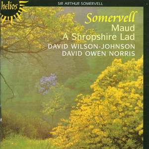 Somervell: Maud & A Shropshire Lad