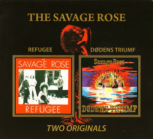 The Savage Rose* - 5 & 6 - Refugee & Dddens Triumf (Two Originals)