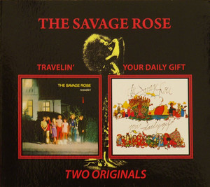 The Savage Rose* - 3 & 4 - Travelin' & Your Daily Gift