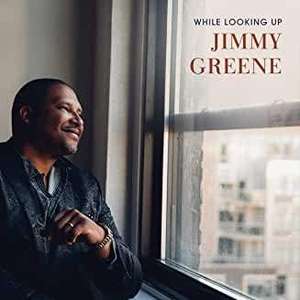 Jimmy Greene - While Looking Up