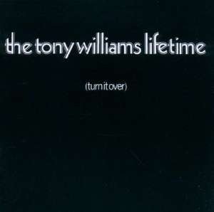 Tony Williams (1945-1997): Turn It Over (Expanded & Remastered)