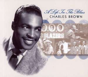 Charles Brown: A Life In The Blues - Live