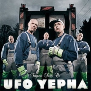 Ufo Yepha: Ingen Som Os