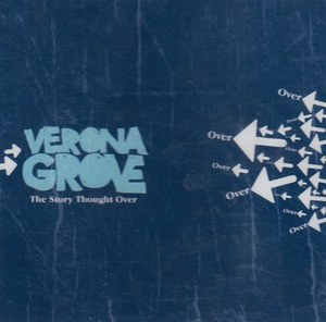 

Verona Grove: Story Thought Over