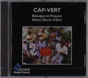 

Ntoni Denti D'Oro – Cape Verde Batuque Et Finacon, 1 CD