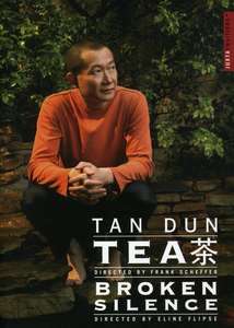 

Tan Dun: Tea - Broken Silence, 1 DVD