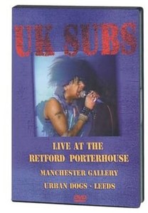 UK Subs: Live At The Retford Porterhouse, Manchester Gallery, Urban Dogs - Leeds