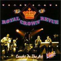 

Royal Crown Revue: Caught In The Act