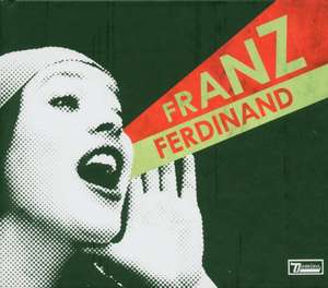 Franz Ferdinand: You Could Have It So Much Better