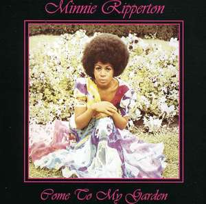 Minnie Riperton: Come to My Garden