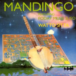 

Mandingo featuring Foday Musa Suso – Watto Sitta