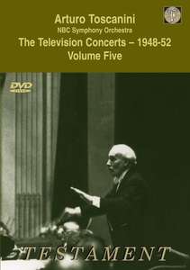 TOSCANINI, ARTURO The Television Concerts 1948-52 Vol. 5.