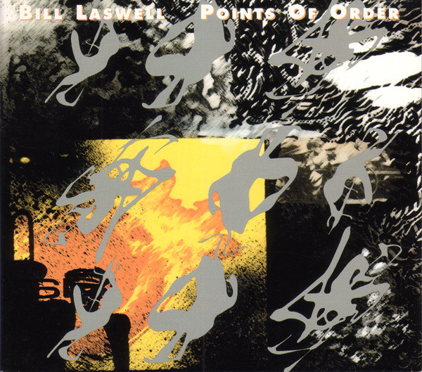 Bill Laswell ?– Points Of Order (1 CD)