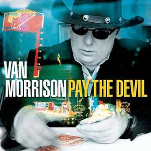 

Van Morrison - Pay the Devil - Vinil 180 gram, 1 LP