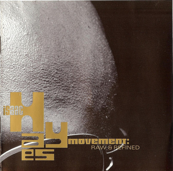 Isaac Hayes: Movement: Raw & Refined (1 CD)