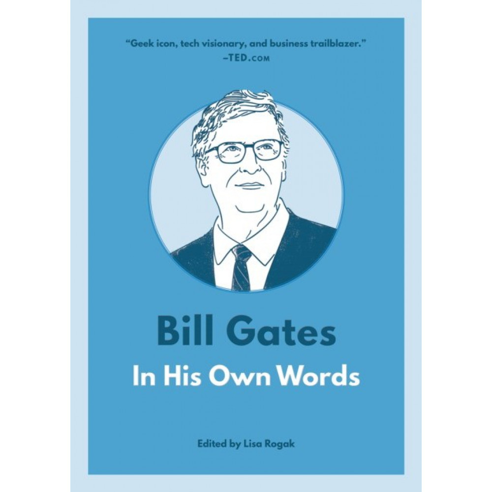 

Книга Bill Gates: In His Own Words