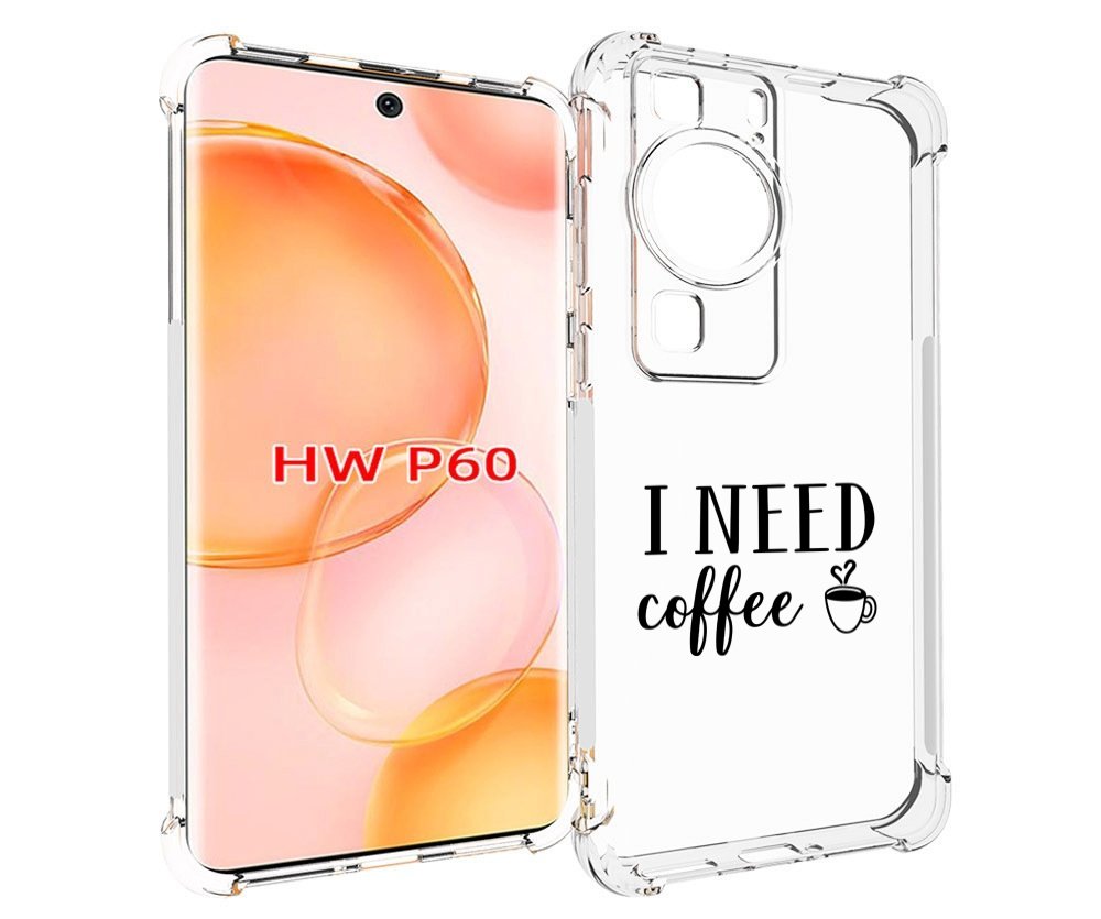 

Чехол MyPads Мне нужен кофе для Huawei P60, Tocco