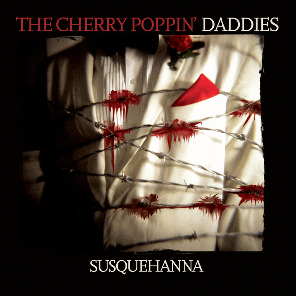 Cherry Poppin' Daddies: Susquehanna (1 CD)