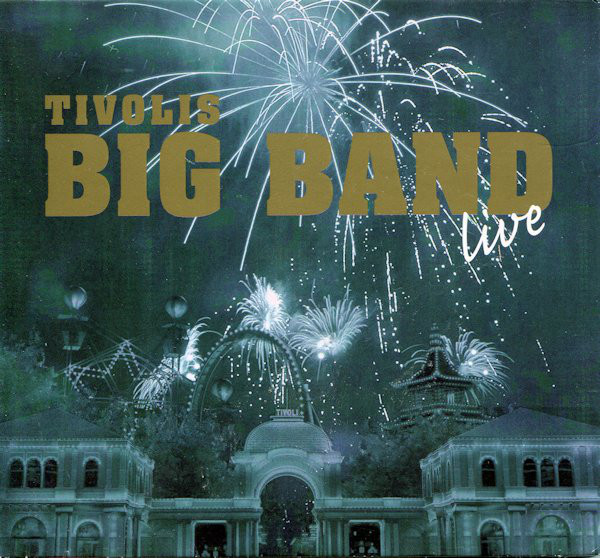 

Tivolis Big Band ‎– Tivolis Big Band Live (1 CD)