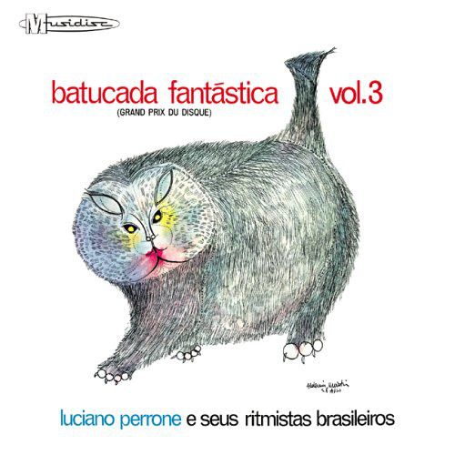 

Luciano Perrone: Batucada Fantastica Vol. 3 (1 CD)
