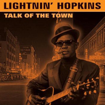 

Lightnin' Hopkins: Talk of the Town (1 CD)