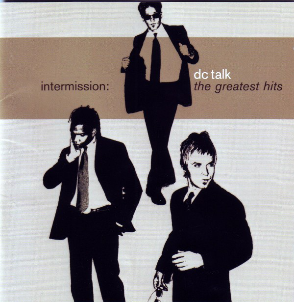 Dc Talk: Intermission: The Greatest Hits (1 CD)