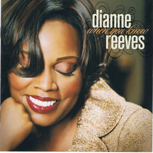 

Dianne Reeves - When You Know (1 CD)