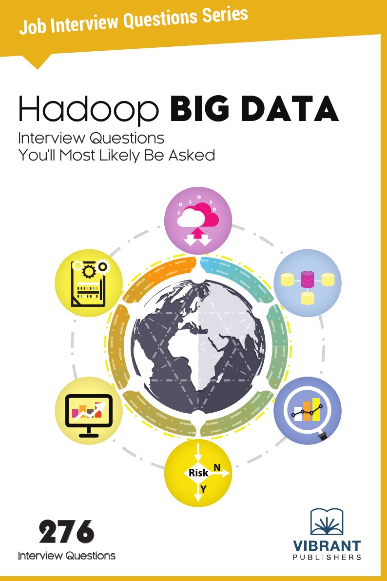 

Hadoop BIG DATA Interview Questions You'll Most Likely Be Asked
