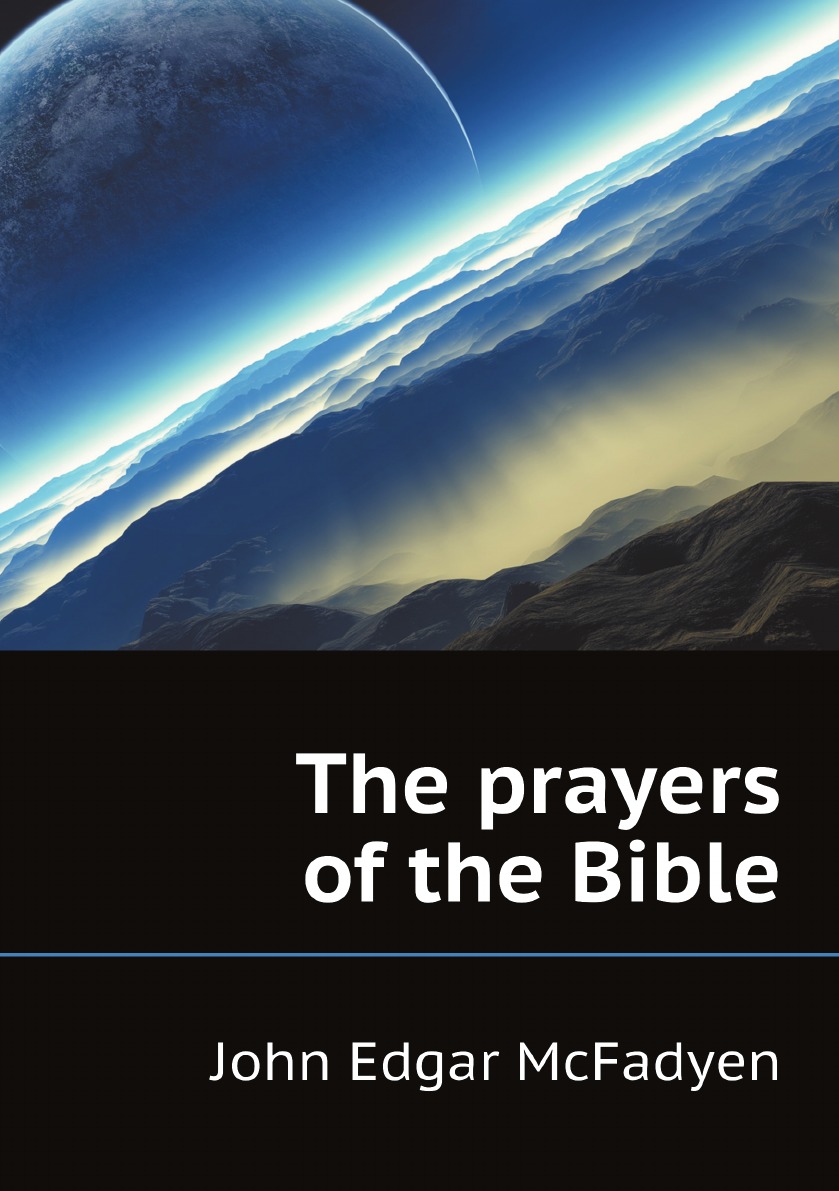 

The prayers of the Bible