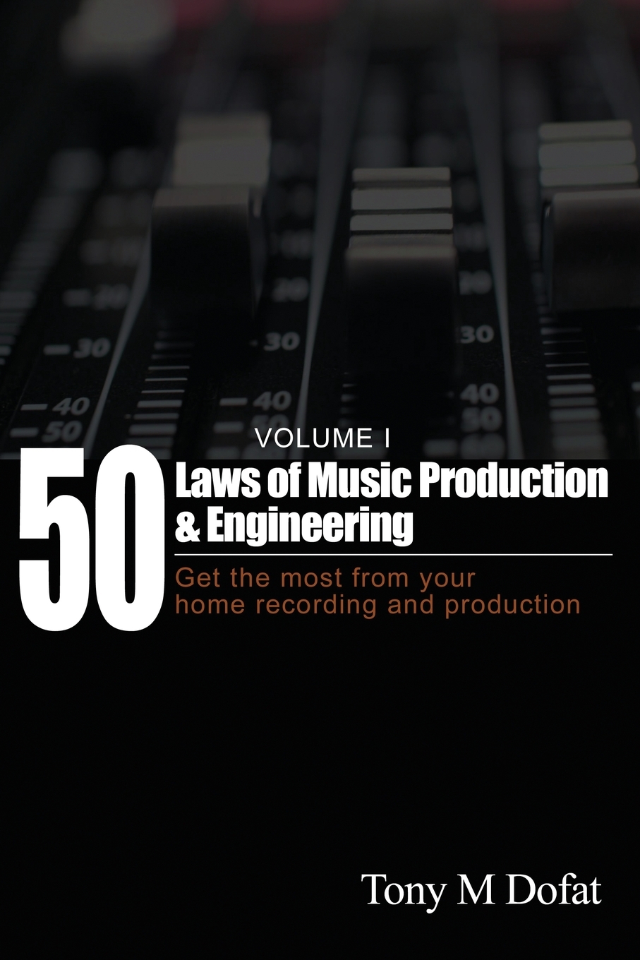 

50 Laws of Music Production & Engineering